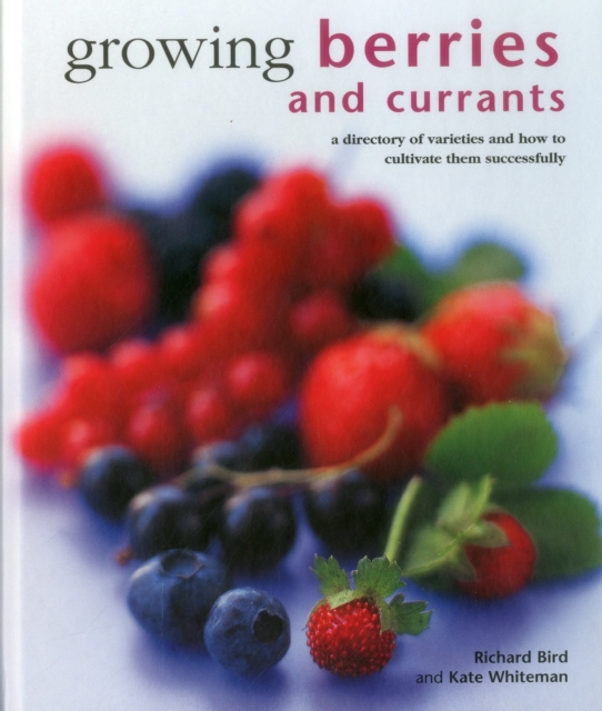Growing Berries and Currants