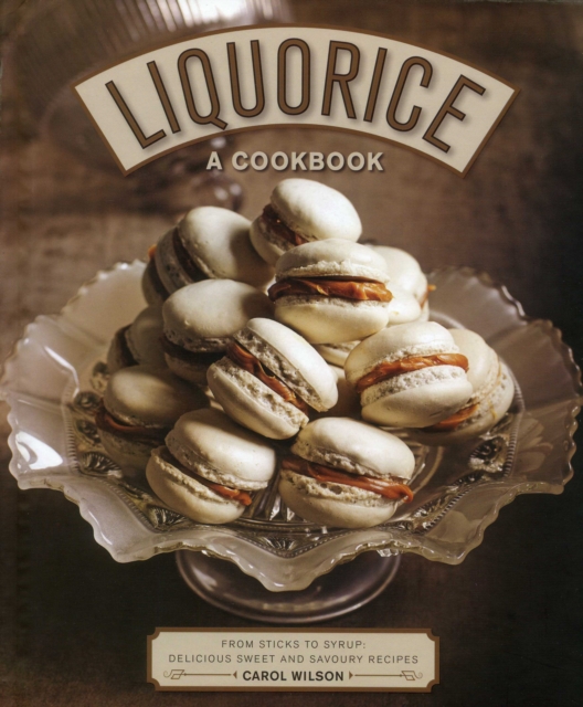 Liquorice: A Cookbook