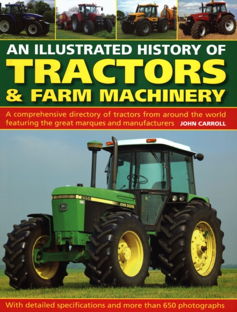 Tractors & Farm Machinery, An Illustrated History of