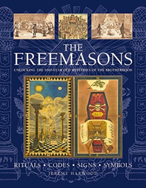 FREEMASONS: RITUALS * CODES * SIGNS * SYMBOLS