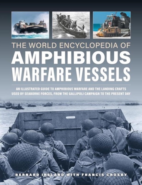 Amphibious Warfare Vessels, The World Encyclopedia of