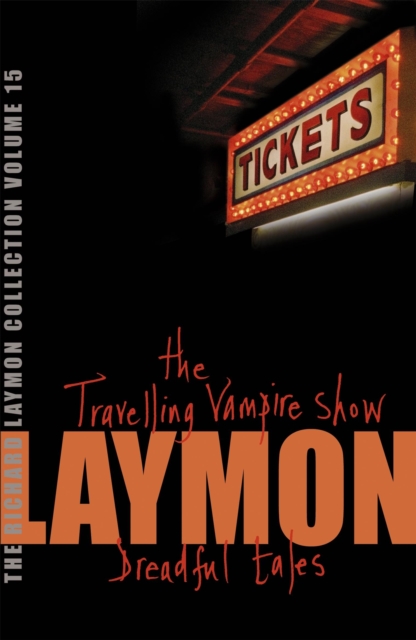 Richard Laymon Collection Volume 15: The Travelling Vampire Show & Dreadful Tales