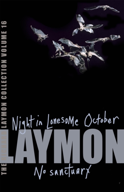 Richard Laymon Collection Volume 16: Night in the Lonesome October & No Sanctuary