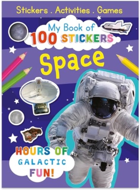 My Book of 100 Stickers: Space