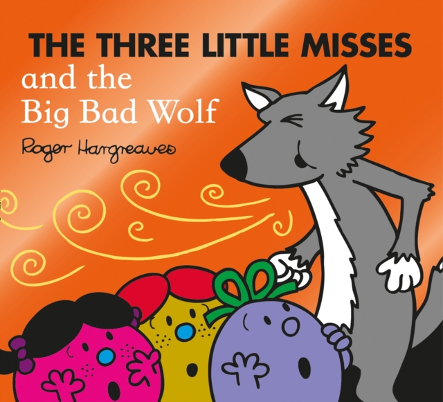 Three Little Misses and the Big Bad Wolf