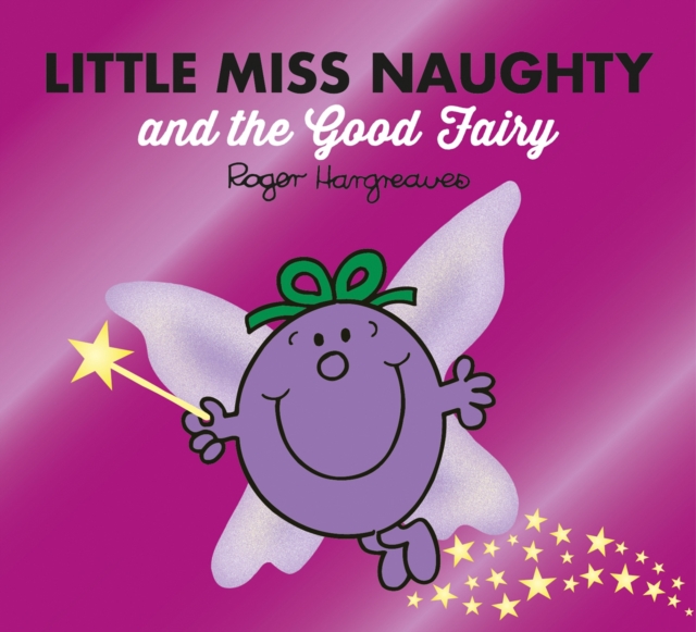 Little Miss Naughty and the Good Fairy