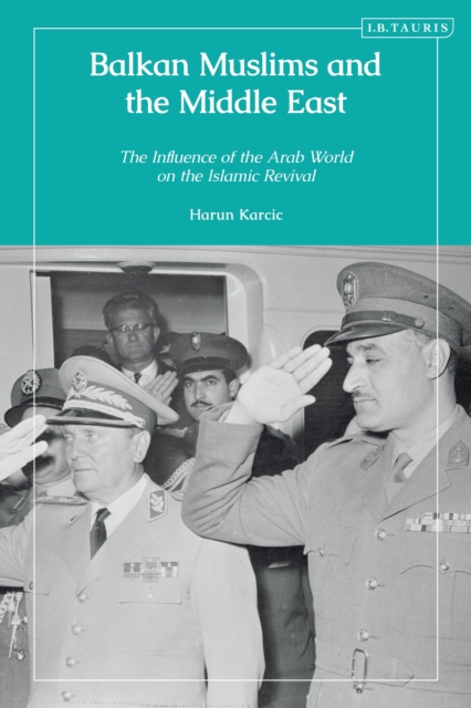 Balkan Muslims and the Middle East