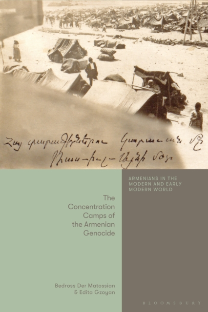 The Concentration Camps of the Armenian Genocide