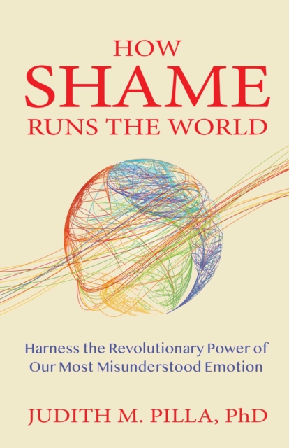 How Shame Runs the World