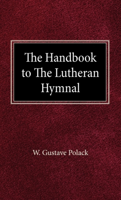 Handbook of the Lutheran Hymnal