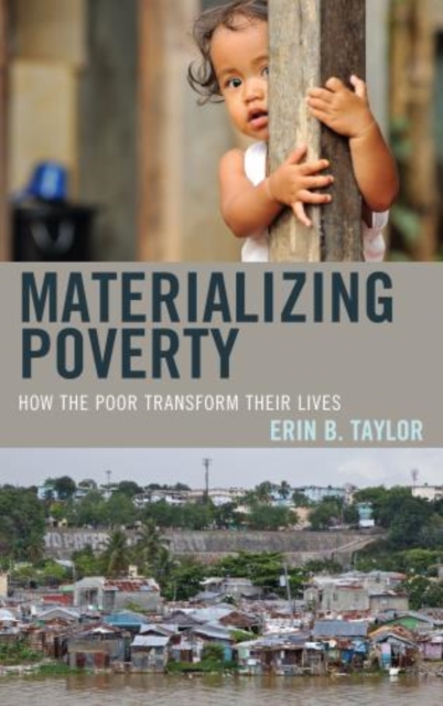 Materializing Poverty