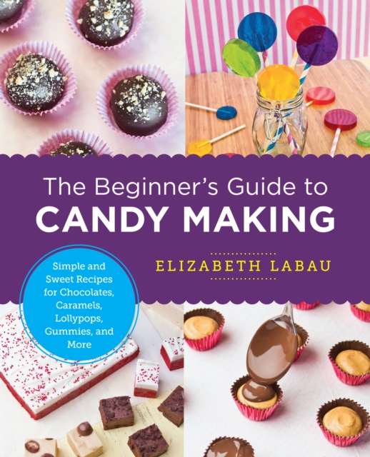 Beginner's Guide to Candy Making