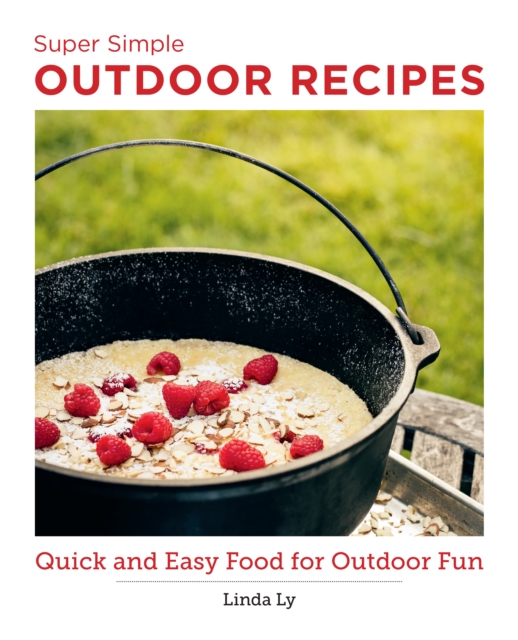 Super Simple Outdoor Recipes