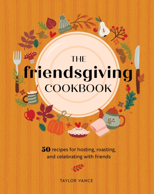 Friendsgiving Cookbook