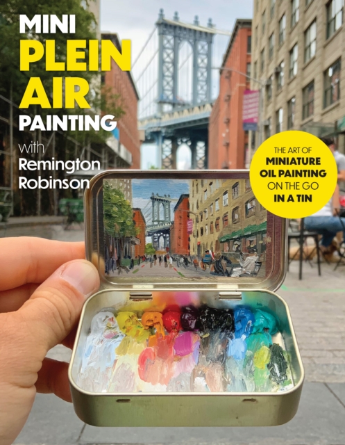 Mini Plein Air Painting with Remington Robinson