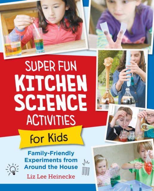 Super Fun Kitchen Science Experiments for Kids