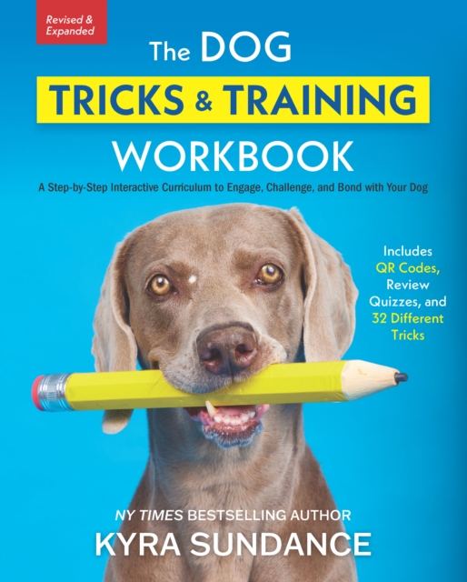 Dog Tricks and Training Workbook, Revised and Expanded