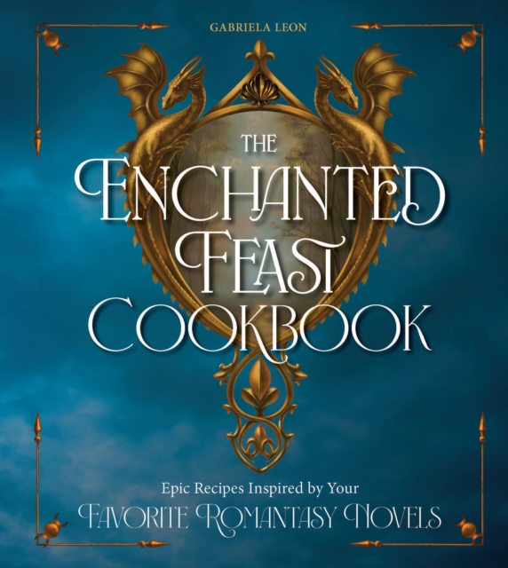 Enchanted Feast Cookbook