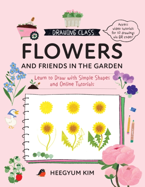 Drawing Class: Flowers and Friends in the Garden
