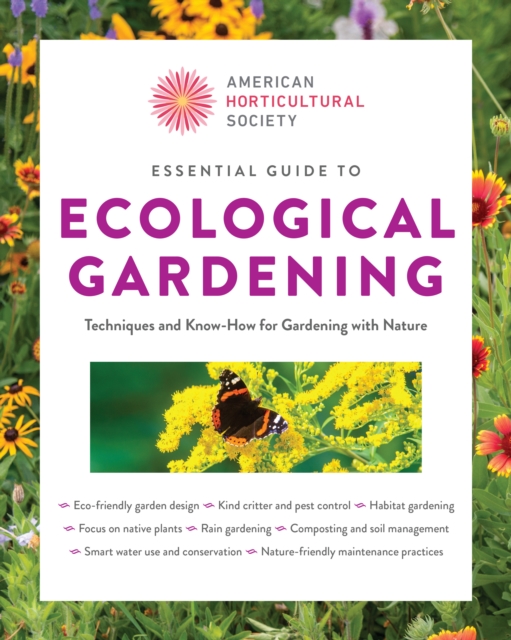 American Horticultural Society Essential Guide to Ecological Gardening
