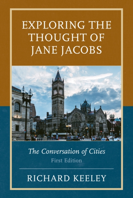 Exploring the Thought of Jane Jacobs