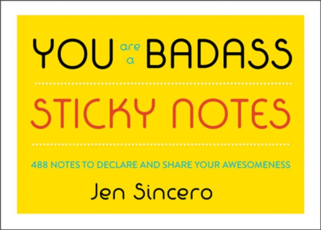 You Are a Badass (R) Sticky Notes