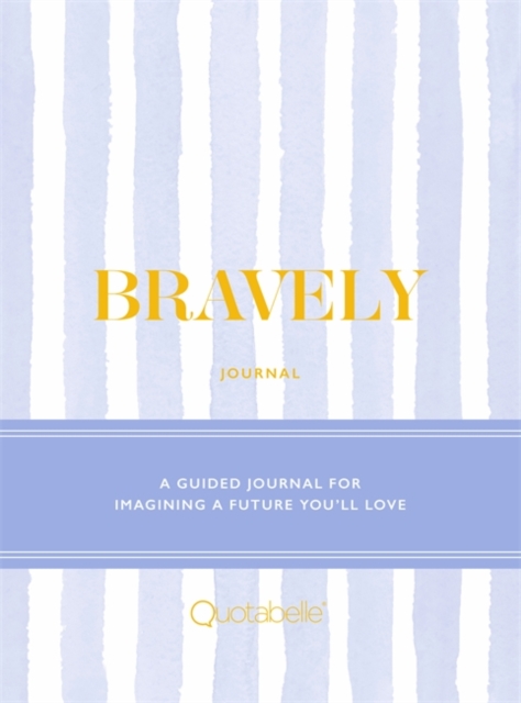 Bravely Journal