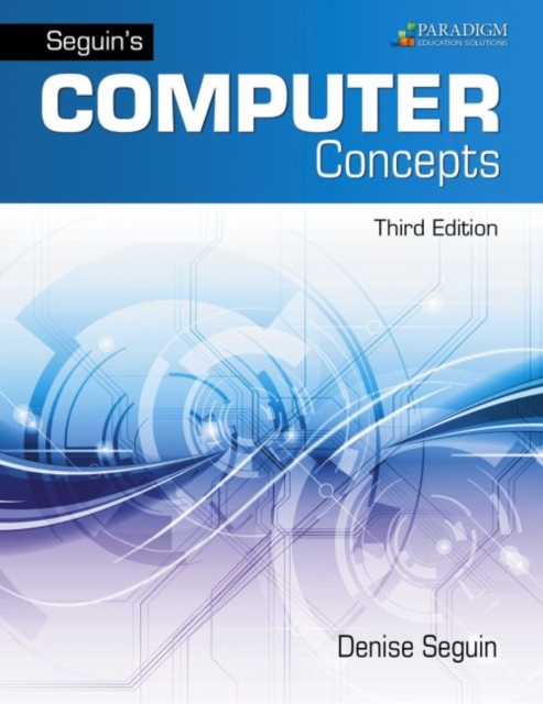 Seguin's Computer Concepts with Microsoft Office 365, 2019