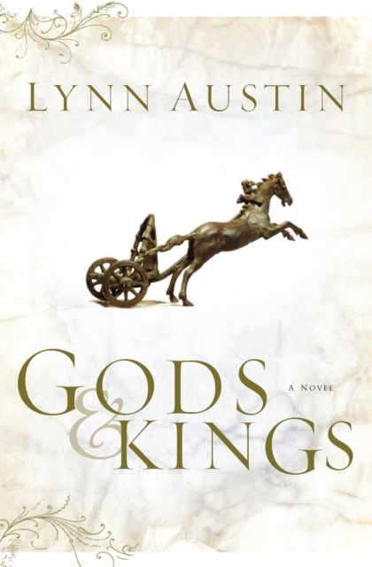 Gods and Kings – A Novel