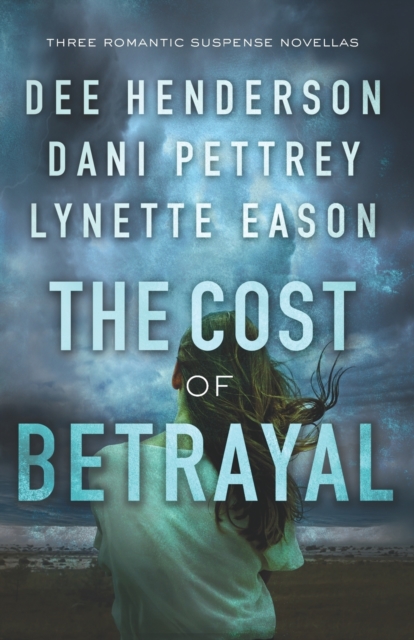 Cost of Betrayal – Three Romantic Suspense Novellas