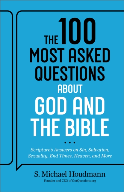 100 Most Asked Questions about God and the Bible