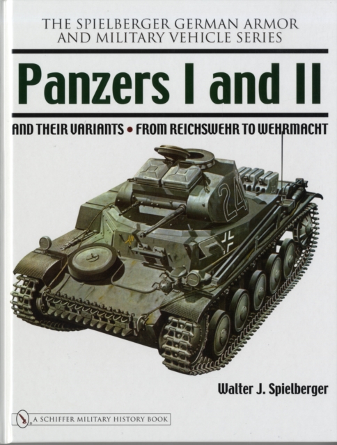 Panzers I and II and their Variants