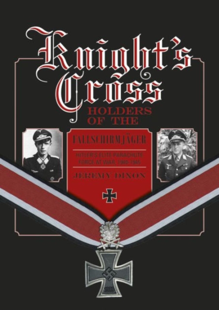 Knight’s Cross Holders of the Fallschirmjager