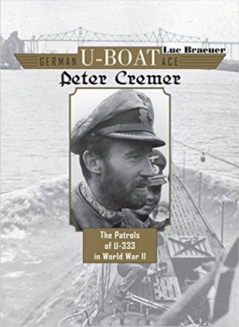 German U-Boat Ace Peter Cremer