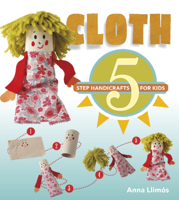 Cloth: 5 Step Handicrafts for Kids