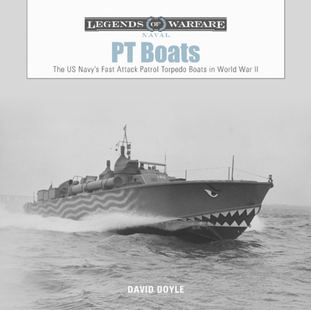 PT Boats: The US Navy's Fast Attack Patrol Torpedo Boats in World War II