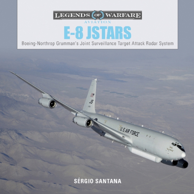 E8 JSTARS: Northrop Grumman's Joint Surveillance Target Attack Radar System