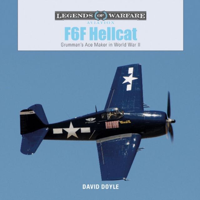 F6F Hellcat: Grumman's Ace Maker in World War II