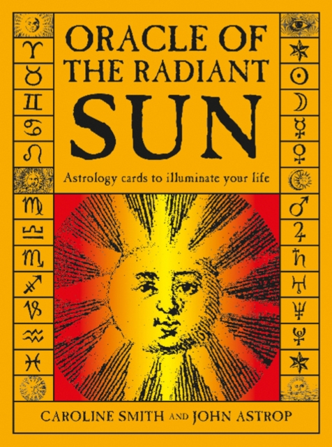 Oracle of the Radiant Sun: Astrology Cards to Illuminate Your Life