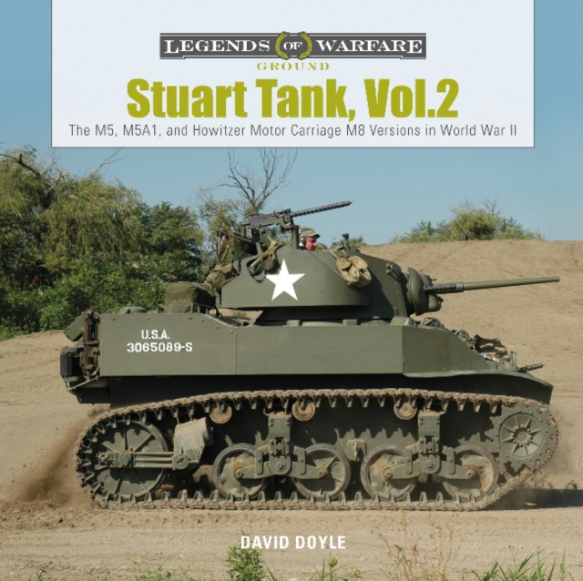 Stuart Tank Vol. 2: The M5, M5A1, and Howitzer Motor Carriage M8 Versions in World War II