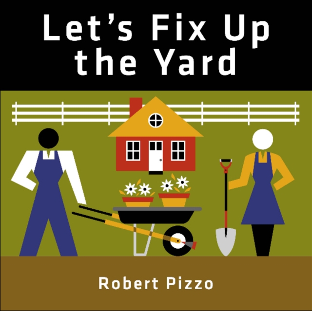 Let's Fix Up the Yard