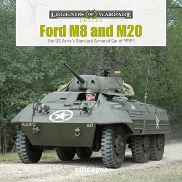 Ford M8 and M20: The US Army's Standard Armored Car of WWII