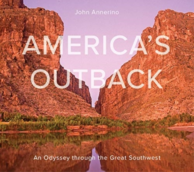 America's Outback: An Odyssey through the Great Southwest