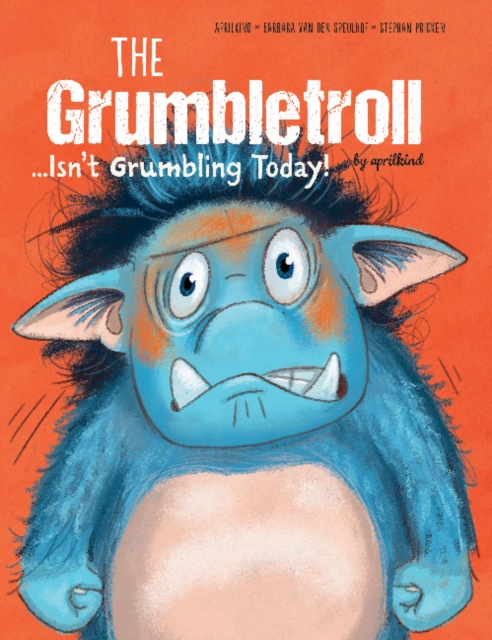 Grumbletroll... Isn't Grumbling Today!