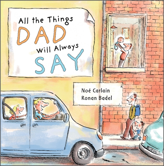 All the Things Dad Will Always Say