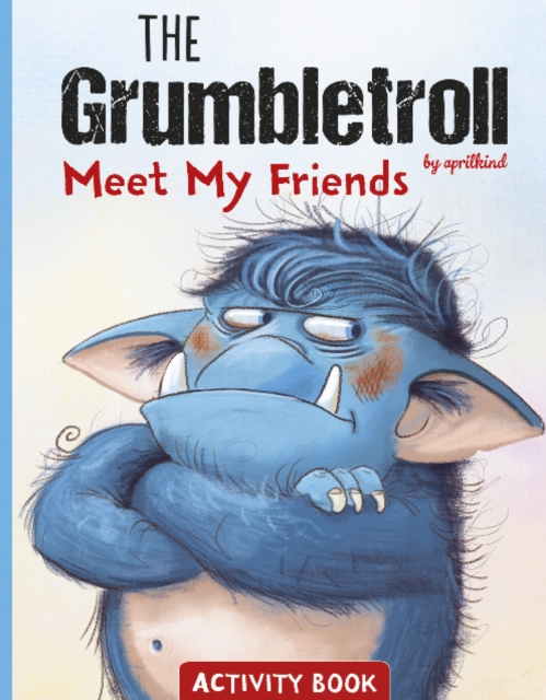 Grumbletroll Meet My Friends Activity Book