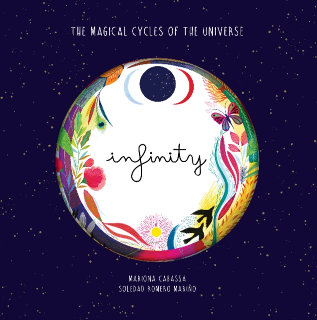 Infinity: The Magical Cycles of the Universe