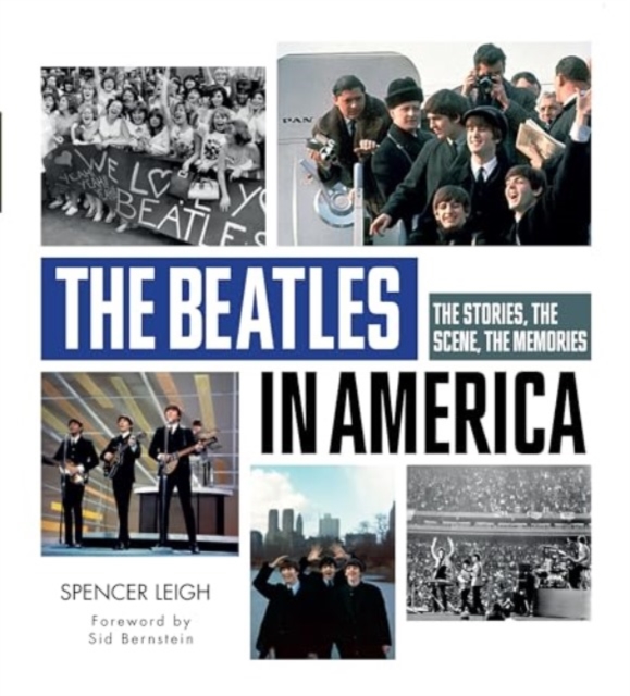 Beatles in America: The Stories, the Scene, the Memories