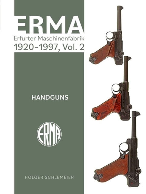 ERMA: Erfurter Maschinenfabrik, 1924–2003, Vol. 2