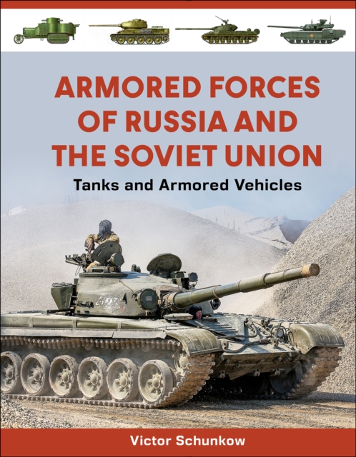 Armored Forces of Russia and the Soviet Union